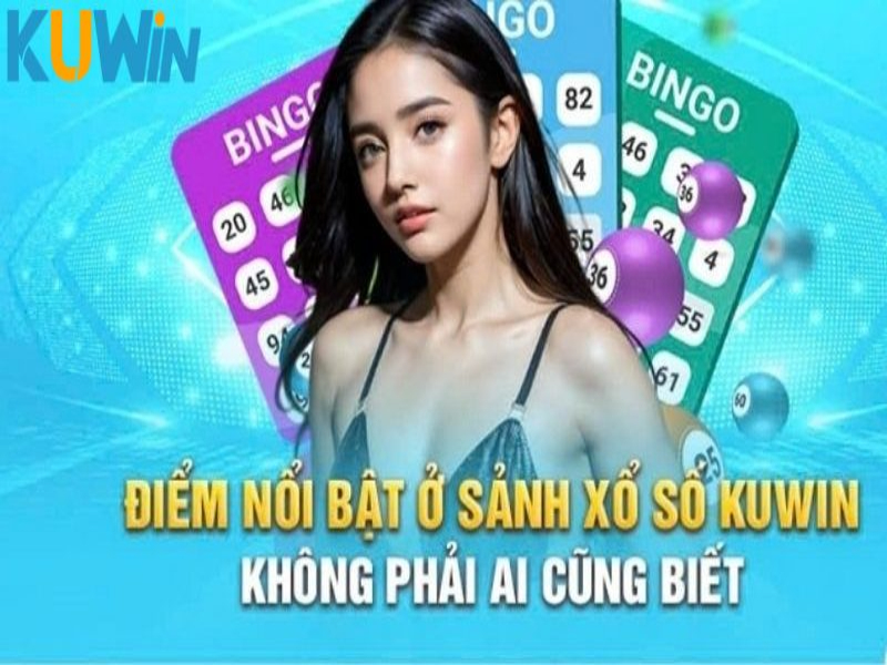 Ưu Điểm Của Sảnh Game Xổ Số Kuwin